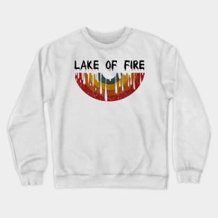 Lake Of Fire Crewneck Sweatshirt